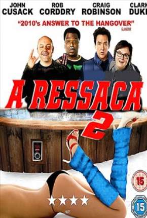 A Ressaca 2 - Sem Cortes Torrent Download Mais Baixado