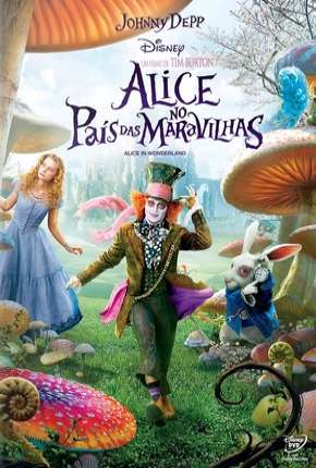 Alice no País das Maravilhas - Alice in Wonderland Torrent Download Mais Baixado