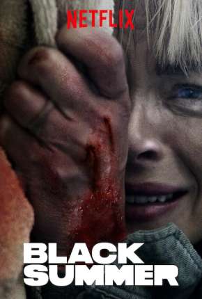 Black Summer Torrent Download Mais Baixado