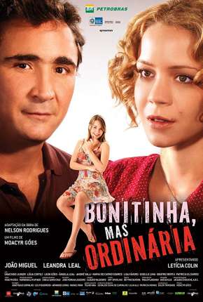 Bonitinha, Mas Ordinária Torrent Download Mais Baixado