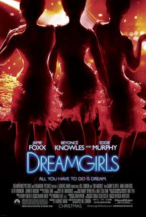 Dreamgirls - Em Busca de um Sonho