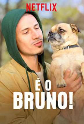 É o Bruno - Legendada Torrent Download Mais Baixado