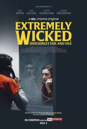 Extremely Wicked, Shockingly Evil and Vile - Legendado Torrent Download Mais Baixado