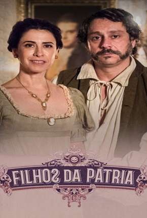 Filhos da Pátria Torrent Download Mais Baixado