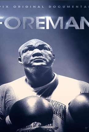 Foreman - Legendado Torrent Download Mais Baixado