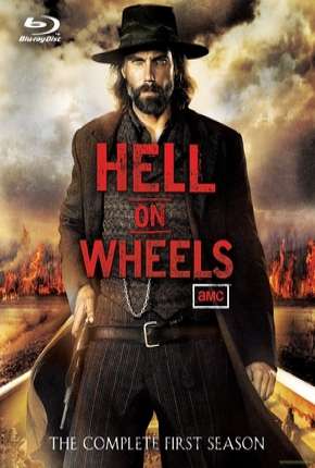 Hell on Wheels - 1ª Temporada Torrent Download Mais Baixado