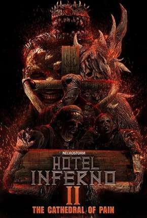 Hotel Inferno 2 - A Catedral da Dor Legendado Torrent Download Mais Baixado