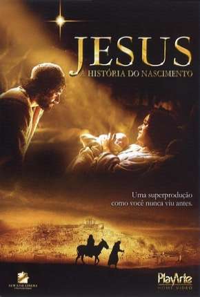 Jesus - A História do Nascimento Torrent Download Mais Baixado