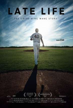 Late Life - The Chien-Ming Wang Story Legendado Torrent Download Mais Baixado