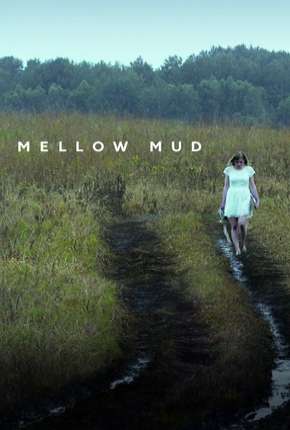 Mellow Mud - Legendado