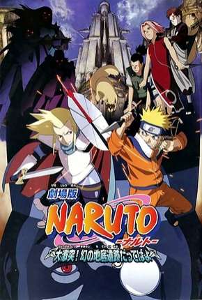 Naruto 2 - As Ruínas Fantasmas nos Confins da Terra Legendado Torrent Download Mais Baixado