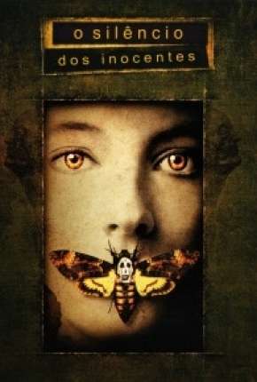 O Silêncio dos Inocentes - The Silence of the Lambs Torrent Download Mais Baixado