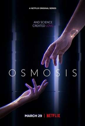 Osmosis - 1ª Temporada Torrent Download Mais Baixado