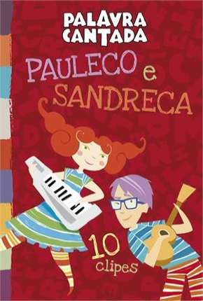 Palavra Cantada - Pauleco e Sandreca Torrent Download Mais Baixado