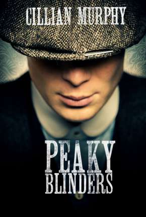 Peaky Blinders - 2ª Temporada Torrent Download Mais Baixado