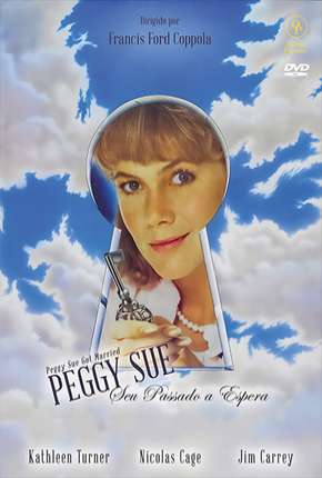 Peggy Sue Seu Passado a Espera