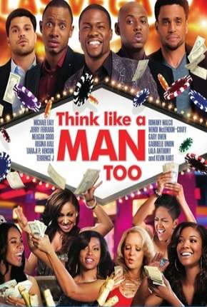 Pense como Eles Também - Think Like a Man Too Torrent Download Mais Baixado