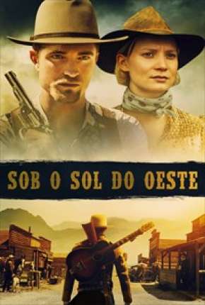 Sob o Sol do Oeste Torrent Download Mais Baixado