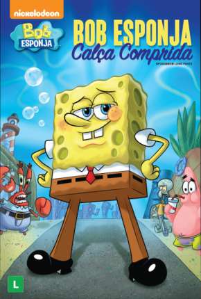 Bob Esponja - Calça Comprida Torrent Download Mais Baixado