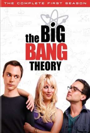 The Big Bang Theory (Big Bang - A Teoria) 1ª Temporada Torrent Download Mais Baixado