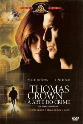 Thomas Crown - A Arte do Crime