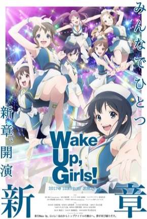 Wake Up, Girls! Shin Shou - Legendado Torrent Download Mais Baixado