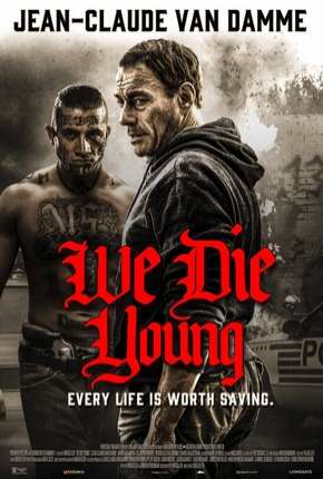 We Die Young - Legendado Torrent Download Mais Baixado