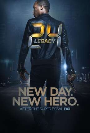 24 - Legacy - 1ª Temporada - Completa Torrent Download Mais Baixado