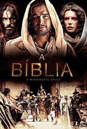 A Bíblia - 1ª Temporada Completa Torrent Download Mais Baixado