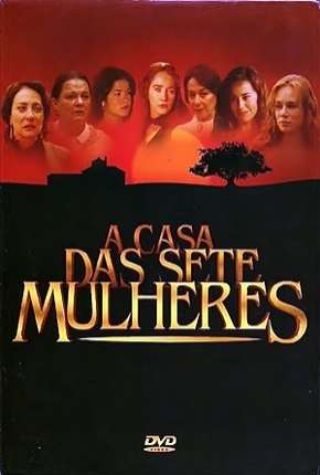 A Casa das Sete Mulheres - Completa Torrent Download Mais Baixado