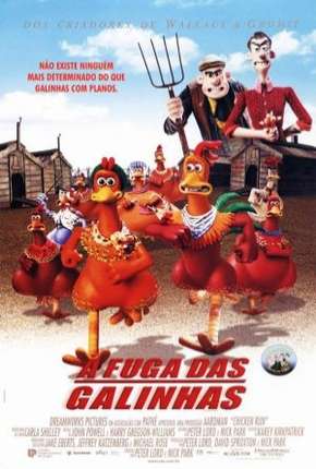 A Fuga das Galinhas - Chicken Run Torrent Download Mais Baixado