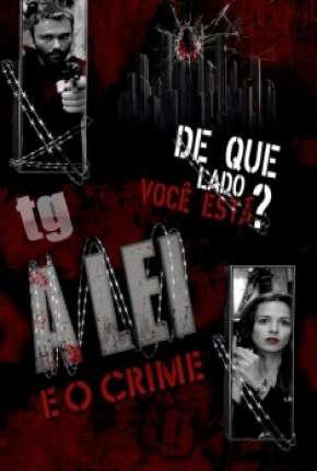 A Lei e o Crime - 1ª Temporada