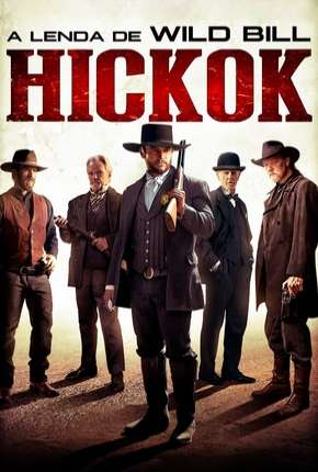 A Lenda de Willd Bill Hickok Torrent Download Mais Baixado