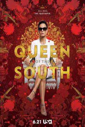 A Rainha do Sul - Queen of the South 1ª Temporada