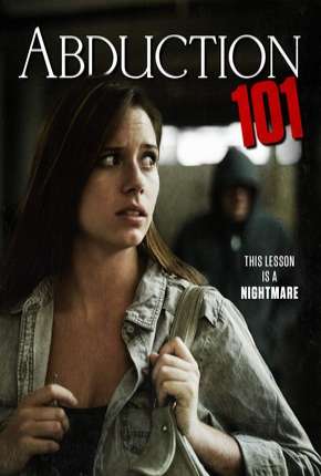 Abduction 101 - Legendado Torrent Download Mais Baixado