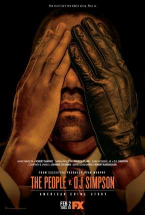 American Crime Story - O Povo Contra O.J. Simpson - 1ª Temporada Torrent Download Mais Baixado