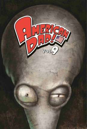 American Dad! - 9ª Temporada Torrent Download Mais Baixado