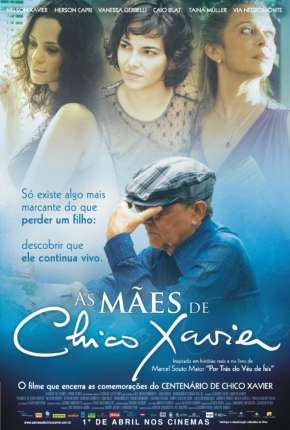 As Mães de Chico Xavier Torrent Download Mais Baixado