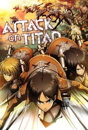 Ataque dos Titãs - Shingeki no kyojin 1ª Temporada Torrent Download Mais Baixado