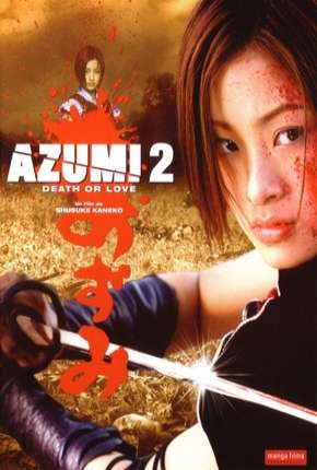 Azumi 2 Torrent Download Mais Baixado