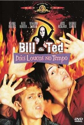 Bill e Ted - Dois Loucos no Tempo Torrent Download Mais Baixado