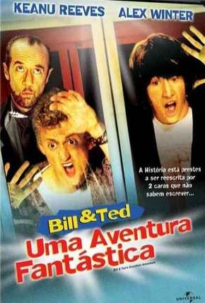 Bill e Ted - Uma Aventura Fantástica