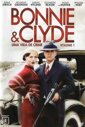 Bonnie e Clyde - Uma Vida de Crime