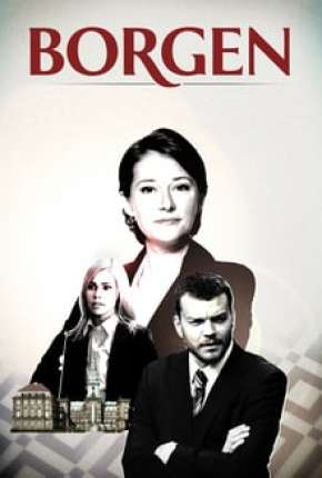 Borgen - 1ª Temporada Completa Torrent Download Mais Baixado