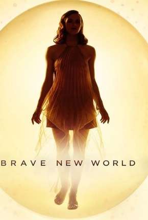 Brave New World - 1ª Temporada Completa Legendada Torrent Download Mais Baixado