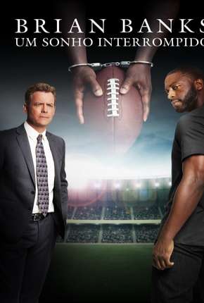 Brian Banks - Um Sonho Interrompido Torrent Download Mais Baixado