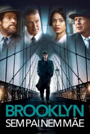 Brooklyn - Sem Pai Nem Mãe Torrent Download Mais Baixado