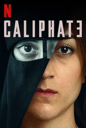 Califado - 1ª Temporada Completa Torrent Download Mais Baixado