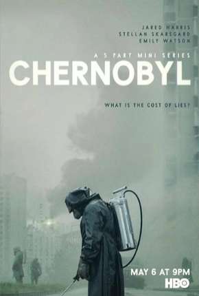 Chernobyl - 1ª Temporada - Completa