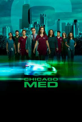 Chicago Med - Atendimento de Emergência - 5ª Temporada Legendada